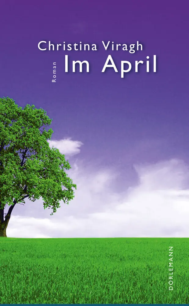 Cover: 9783038200741 | Im April | Roman | Christina Viragh | Buch | Mit Lesebändchen | 384 S.