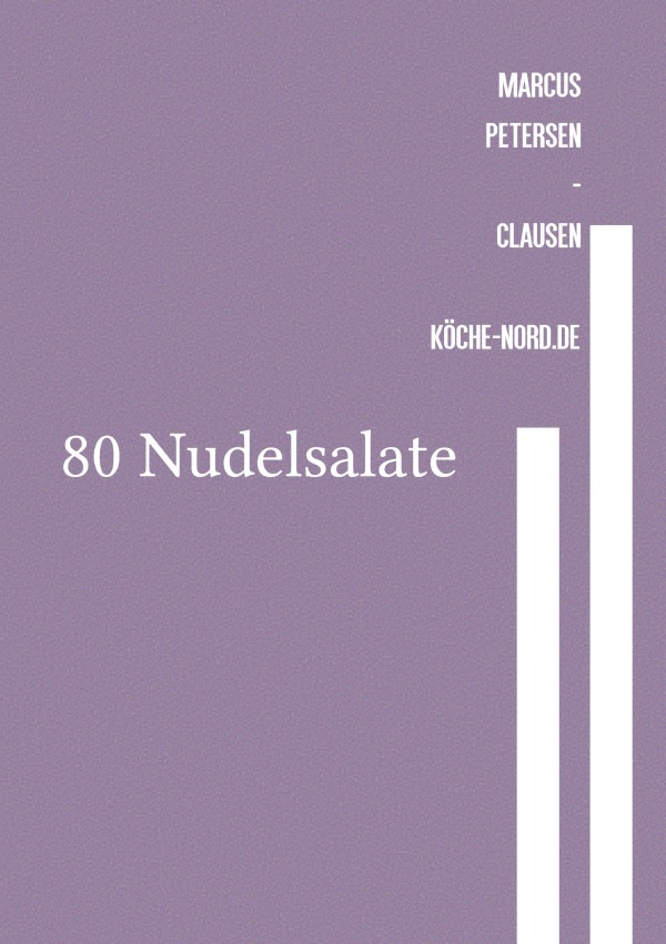 Cover: 9783759880741 | 80 Nudelsalate | Gesunde und einfache Rezepte für den veganen Genus