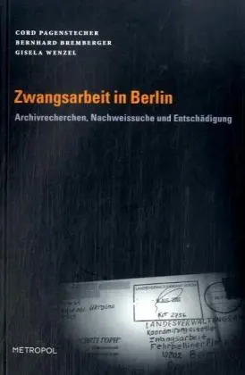 Cover: 9783938690741 | Zwangsarbeit in Berlin | Cord Pagenstecher (u. a.) | Taschenbuch