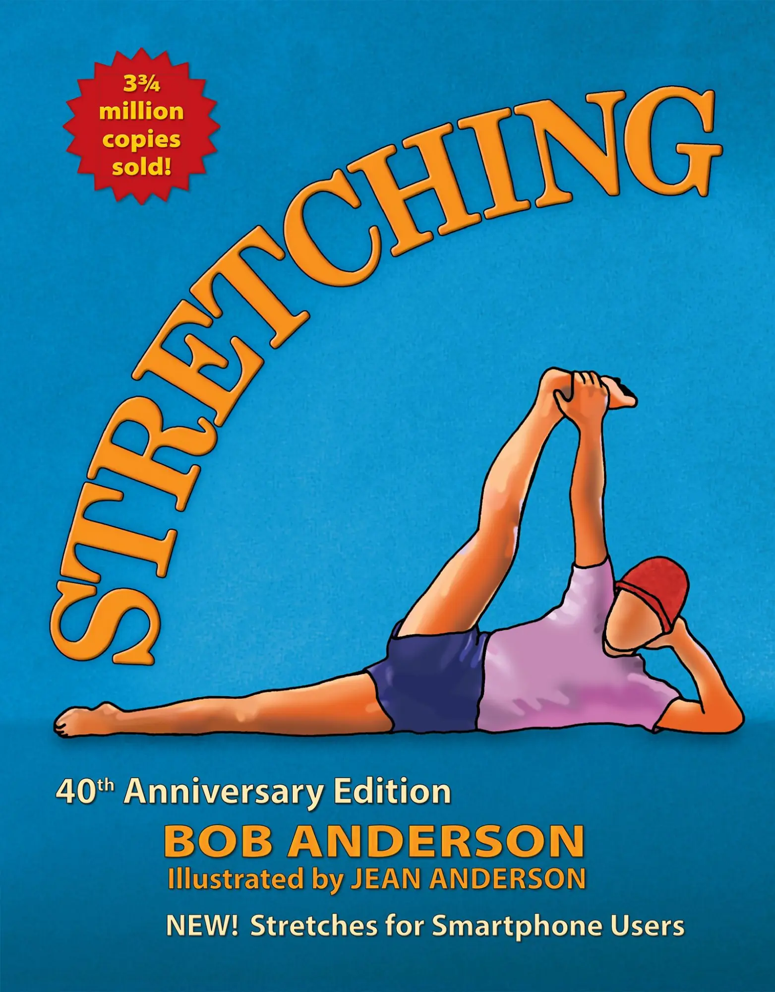 Cover: 9780936070841 | Stretching | 40th Anniversary Edition | Bob Anderson | Taschenbuch