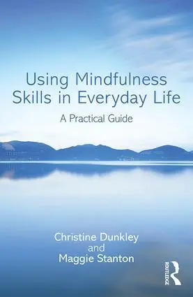 Cover: 9781138930841 | Using Mindfulness Skills in Everyday Life | A practical guide | Buch