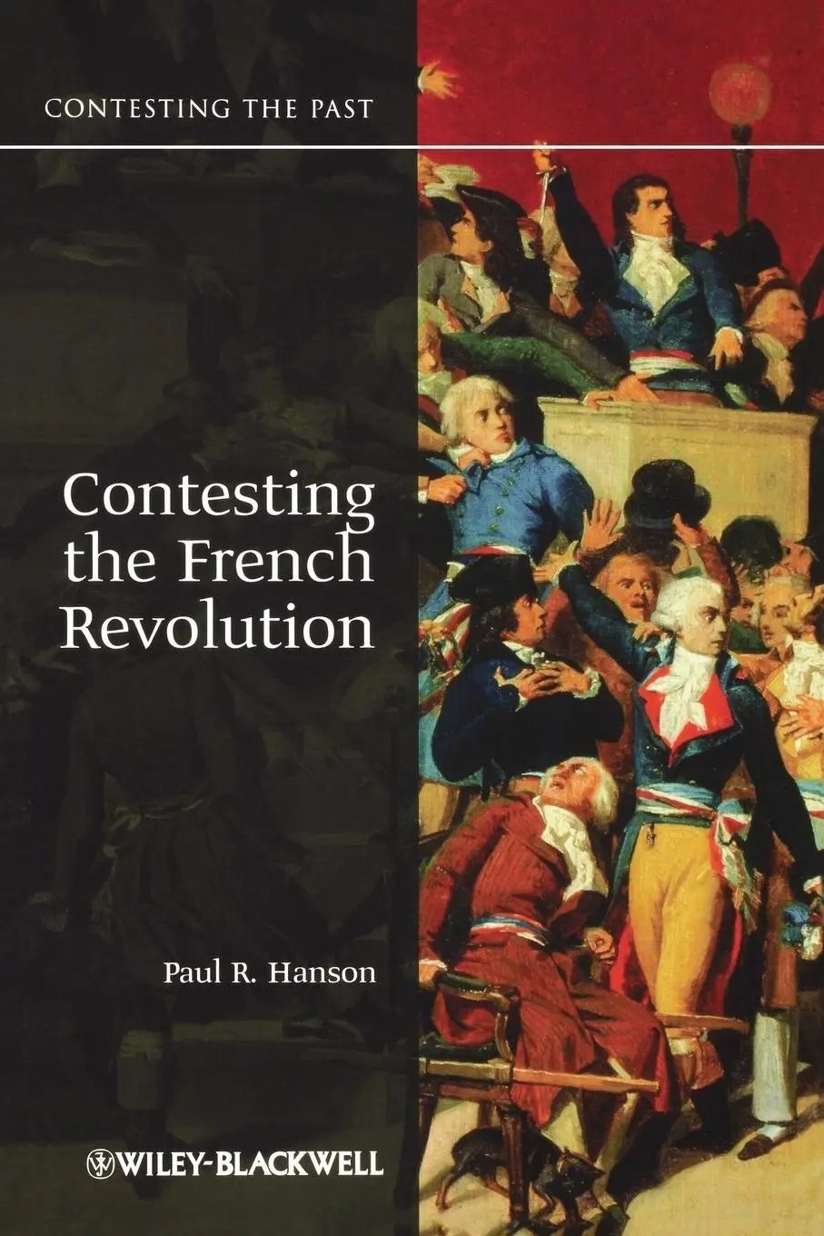 Cover: 9781405160841 | Contesting the French Revolution | Hanson | Taschenbuch | Englisch