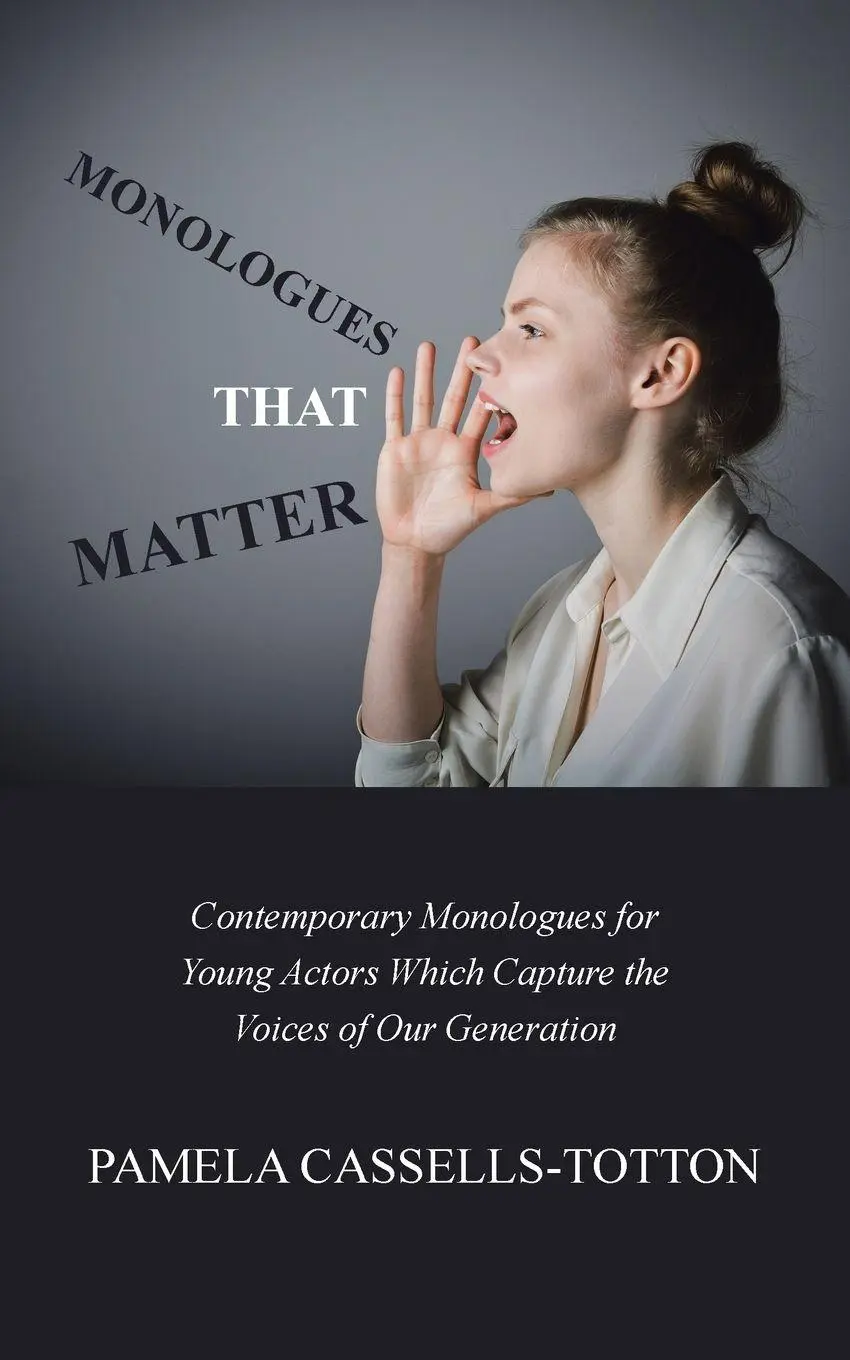 Cover: 9781728380841 | Monologues That Matter | Pamela Cassells-Totton | Taschenbuch | 2018