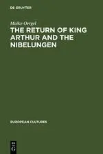 Cover: 9783110150841 | The Return of King Arthur and the Nibelungen | Maike Oergel | Buch