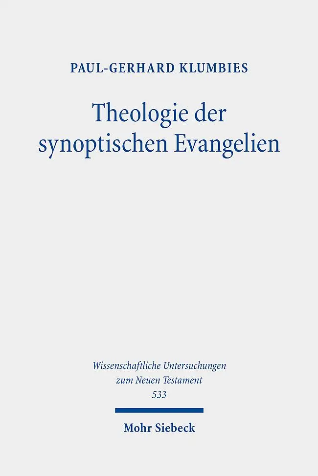 Cover: 9783161640841 | Theologie der synoptischen Evangelien | Paul-Gerhard Klumbies | Buch