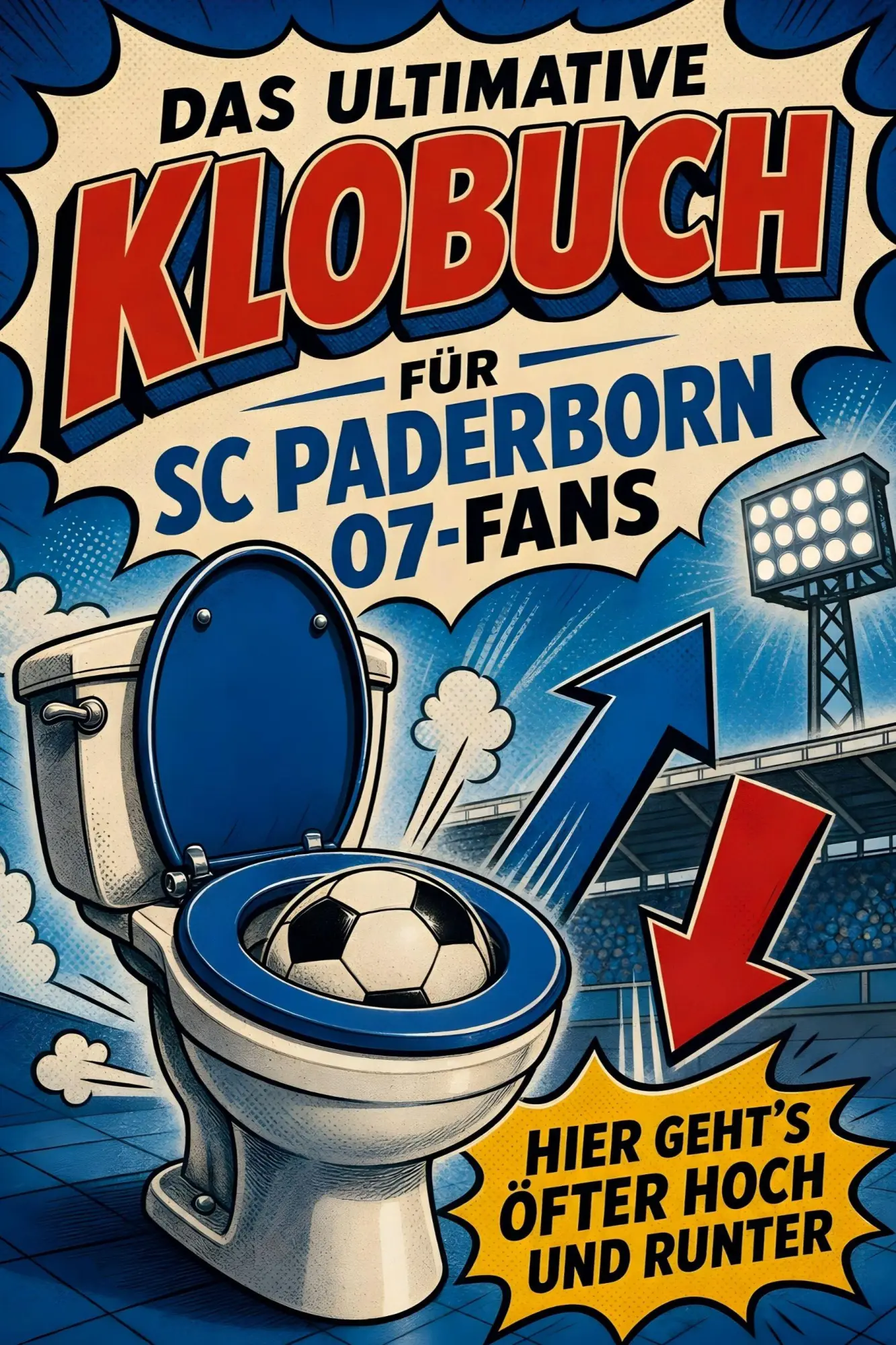 Cover: 9783696100841 | Das ultimative Klobuch für SC Paderborn 07-Fans | Noah Hoffmann | Buch