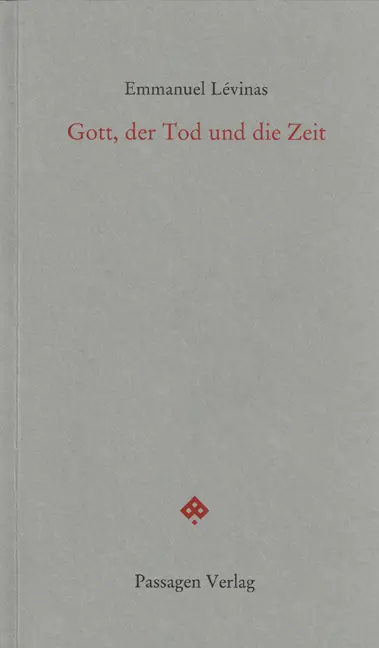 Gott der Tod und die Zeit - Emmanuel Lévinas Kartoniert (TB)