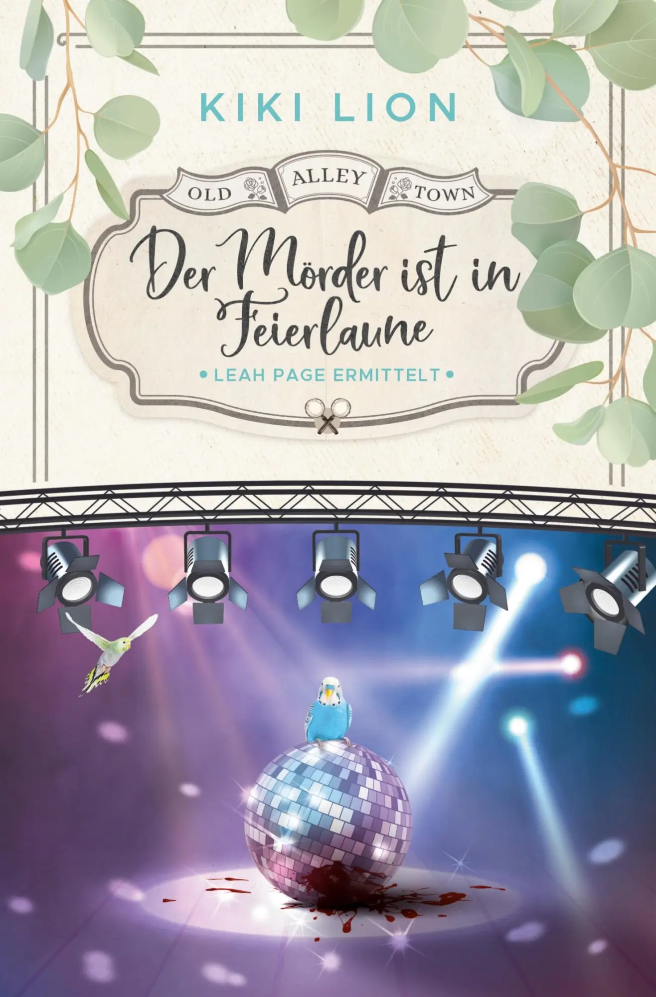 Cover: 9783759250841 | Der Mörder ist in Feierlaune | Kiki Lion | Taschenbuch | 284 S. | 2024