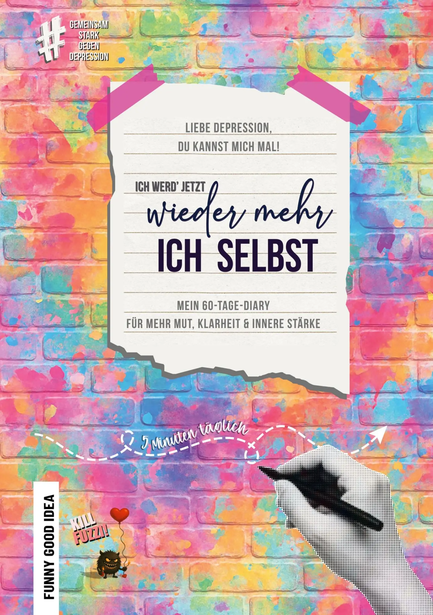 Cover: 9783819260841 | Liebe Depression, du kannst mich mal! Ich werd' jetzt wieder mehr...