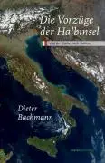 Cover: 9783866480841 | Die Vorzüge der Halbinsel | Auf der Suche nach Italien | Bachmann