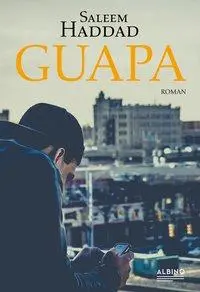 Cover: 9783959850841 | Guapa | Saleem Haddad | Taschenbuch | 400 S. | Deutsch | 2019