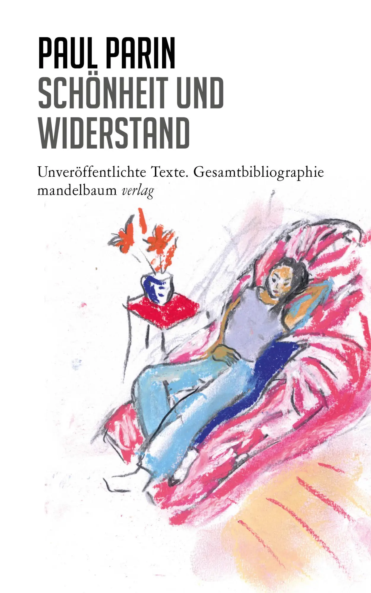 Cover: 9783991360841 | Schönheit und Widerstand | Paul Parin | Taschenbuch | 406 S. | Deutsch