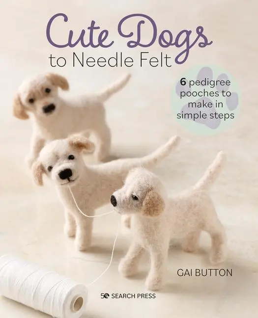 Cover: 9781800920941 | Cute Dogs to Needle Felt | Gai Button | Taschenbuch | Englisch | 2022 Cover: 9781800920941 | Cute Dogs to Needle Felt | Gai Button | Taschenbuch | Englisch | 2022