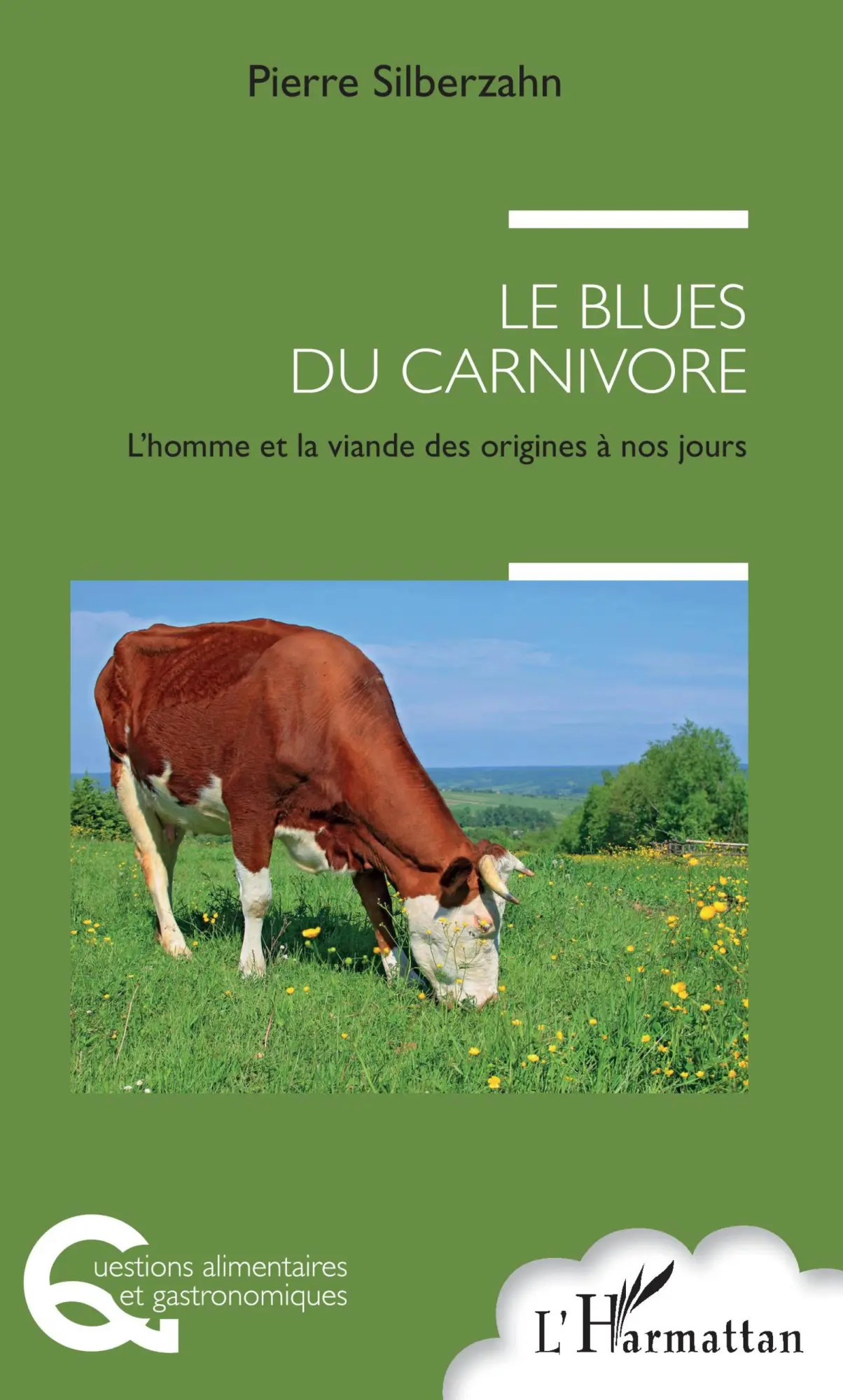 Cover: 9782343130941 | Le blues du carnivore | L'homme et la viande des origines à nos jours