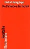 Cover: 9783465040941 | Die Perfektion der Technik | Friedrich Georg Jünger | Taschenbuch