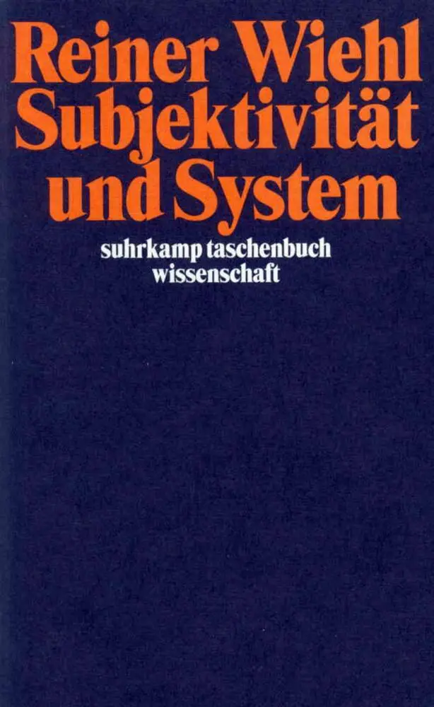 Cover: 9783518290941 | Subjektivität und System | Reiner Wiehl | Taschenbuch | 394 S. | 2000