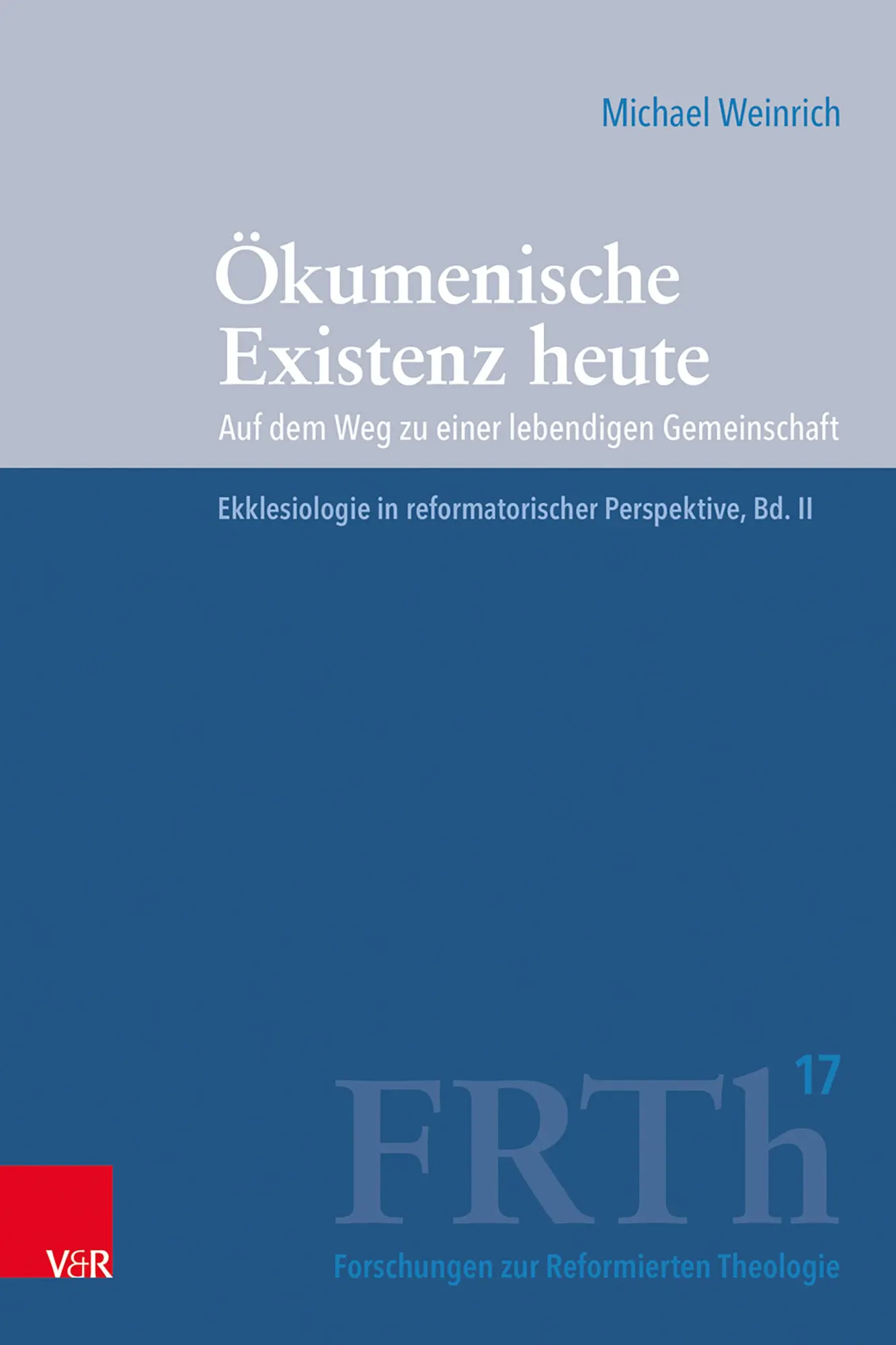 Cover: 9783525500941 | Ökumenische Existenz heute | Michael Weinrich | Buch | 624 S. | 2024