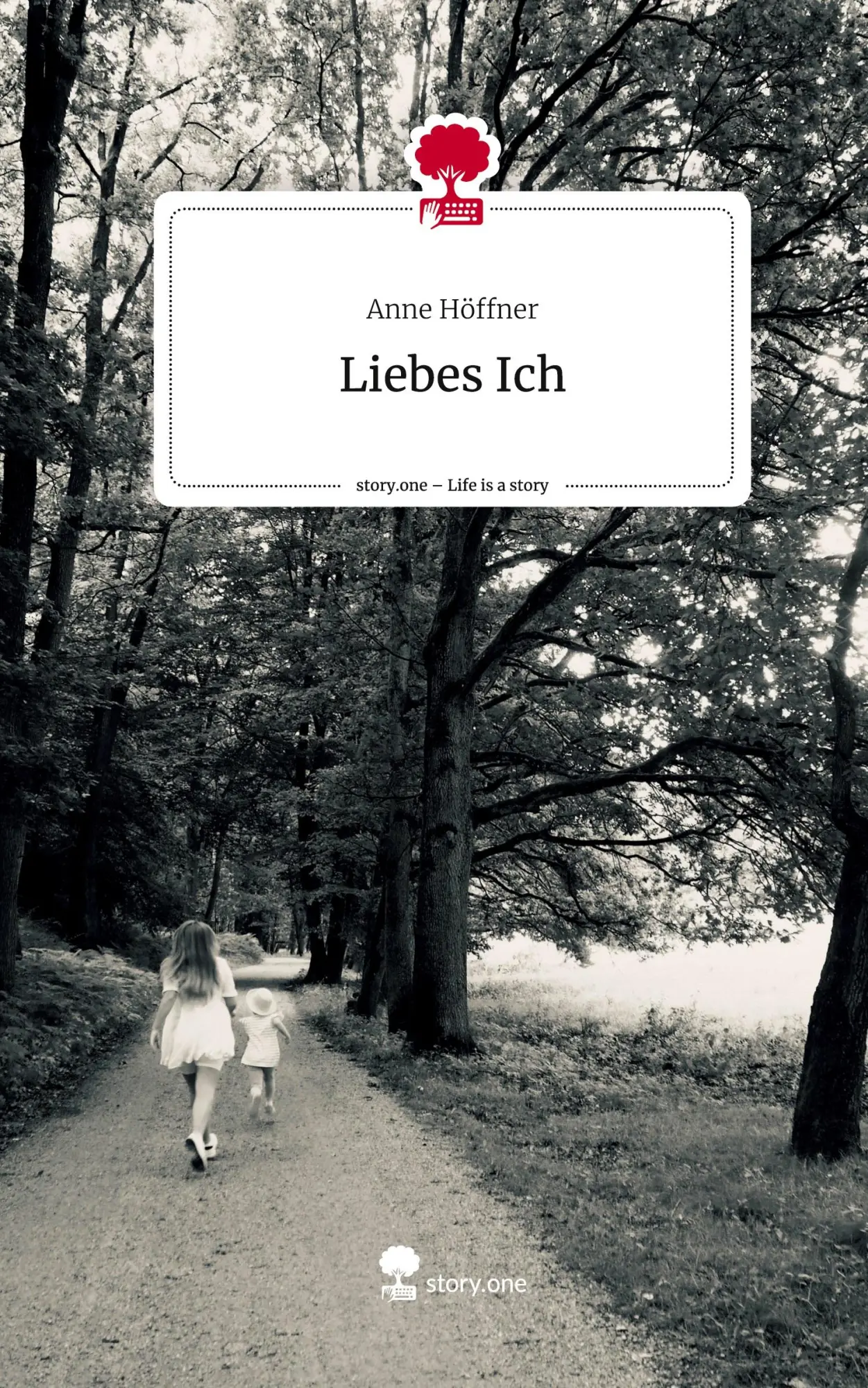 Cover: 9783710870941 | Liebes Ich. Life is a Story - story.one | Anne Höffner | Buch | 64 S.