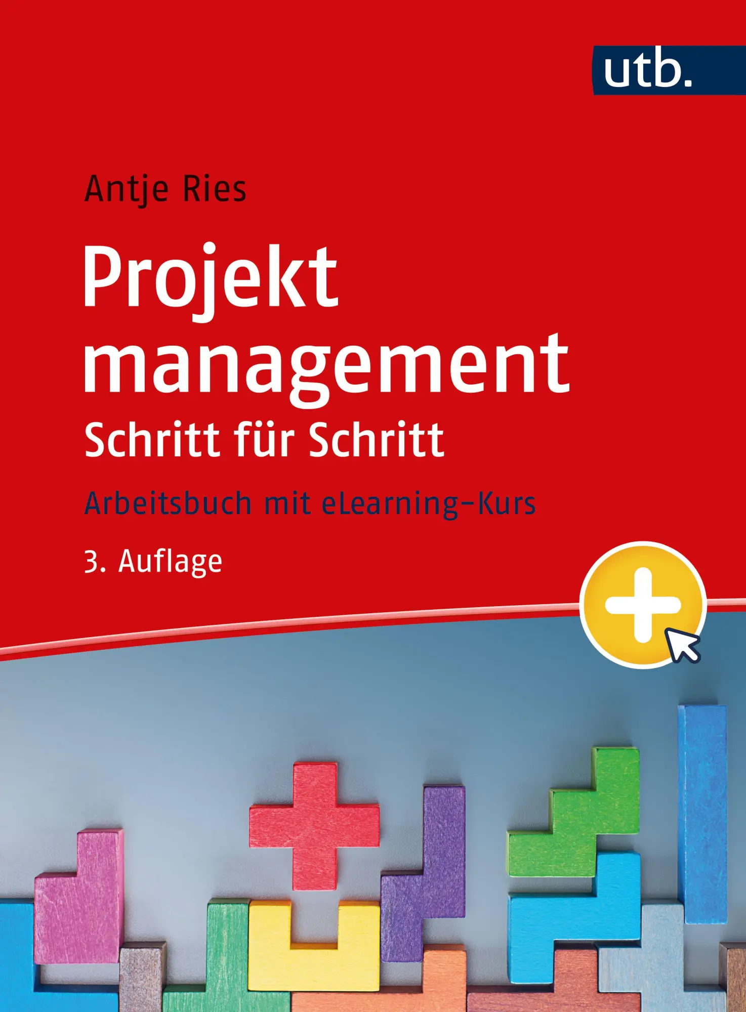 Cover: 9783825260941 | Projektmanagement Schritt für Schritt | Arbeitsbuch mit eLearning Kurs