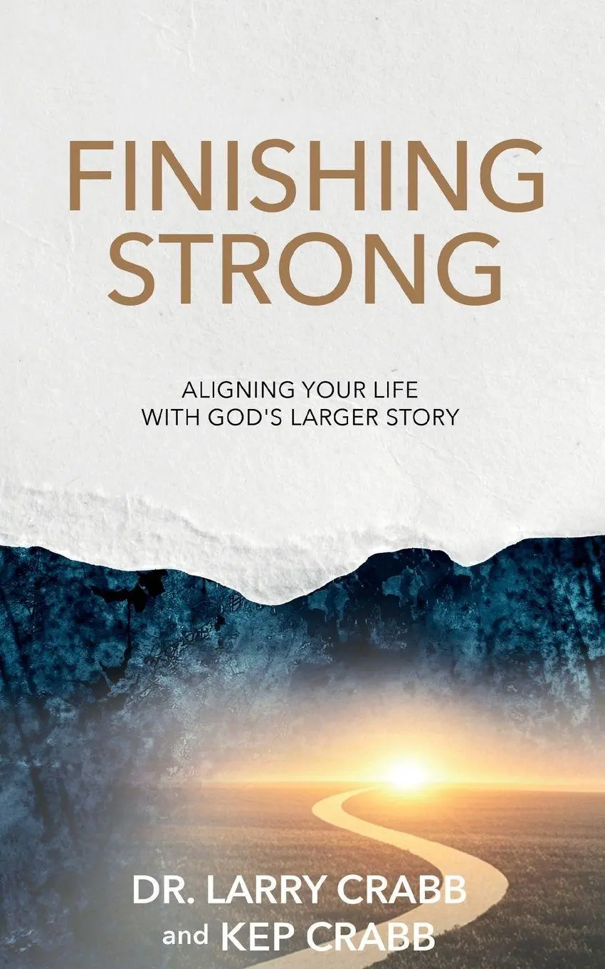 Cover: 9798895740941 | Finishing Strong | Aligning Your Life With God's Larger Story | Buch