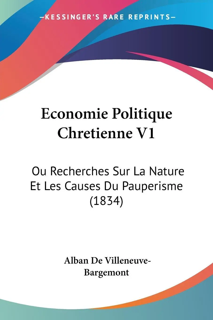 Cover: 9781160731041 | Economie Politique Chretienne V1 | Alban De Villeneuve-Bargemont
