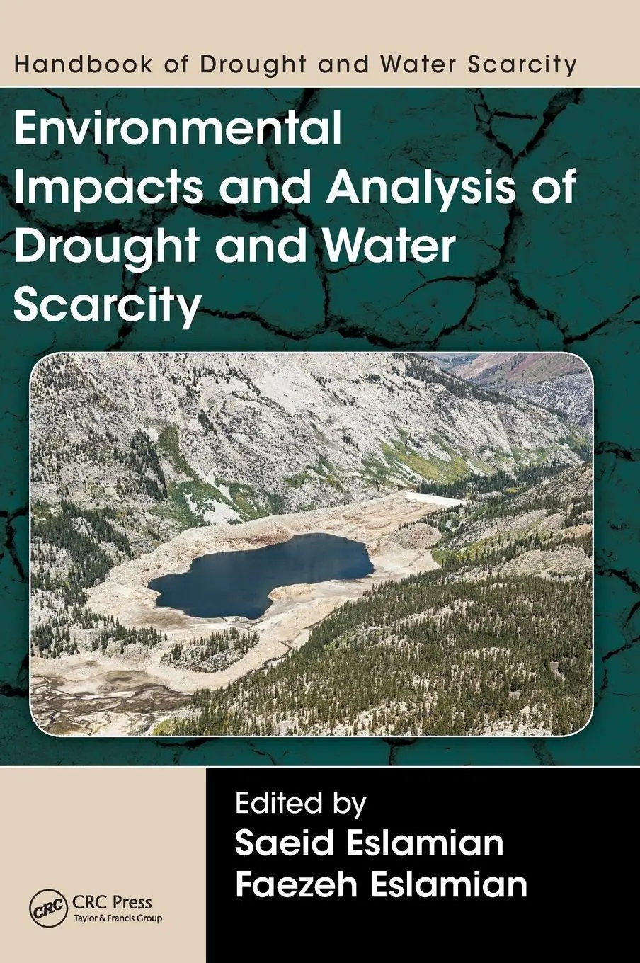 Cover: 9781498731041 | Handbook of Drought and Water Scarcity | Saeid Eslamian (u. a.) | Buch Cover: 9781498731041 | Handbook of Drought and Water Scarcity | Saeid Eslamian (u. a.) | Buch