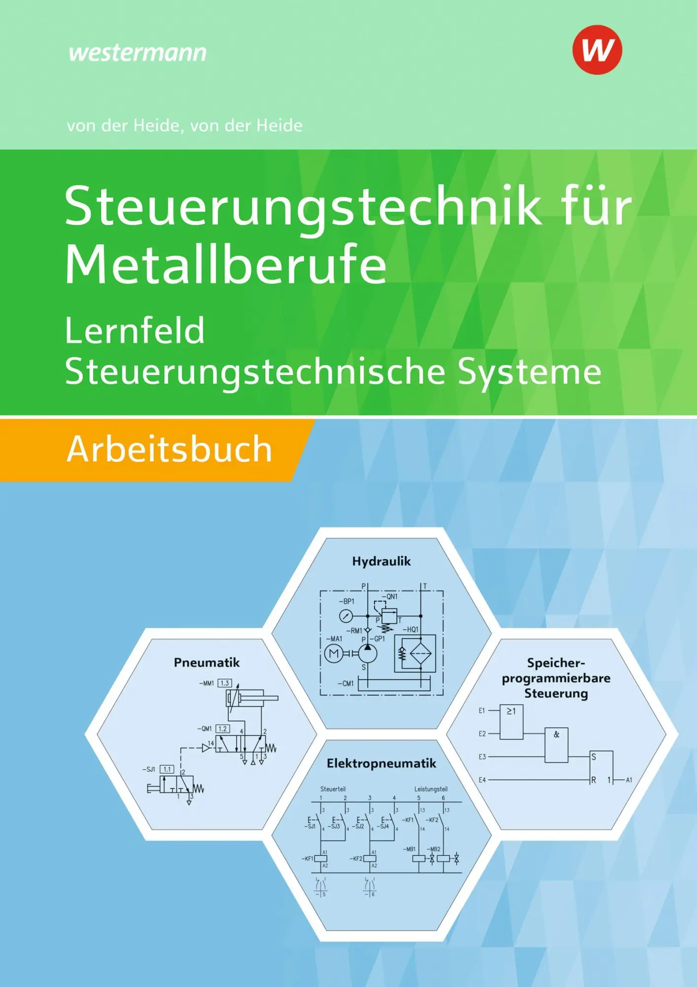 Cover: 9783427551041 | Steuerungstechnik für Metallberufe | Volker von der Heide (u. a.)