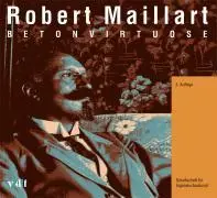 Cover: 9783728131041 | Robert Maillart | Betonvirtuose | Robert Maillart | Taschenbuch | 2007