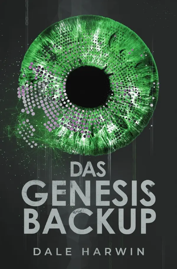 Cover: 9783748551041 | Das Genesis Backup | Dale Harwin | Taschenbuch | 532 S. | Deutsch