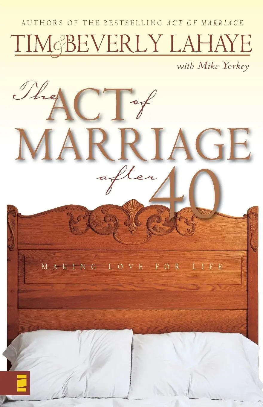 Cover: 9780310231141 | The Act of Marriage After 40 | Making Love for Life | Lahaye (u. a.)