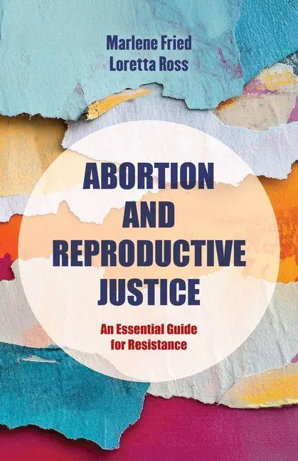 Cover: 9780520421141 | Abortion and Reproductive Justice | Marlene Gerber Fried (u. a.)
