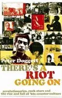 Cover: 9781847671141 | There's A Riot Going On | Peter Doggett | Taschenbuch | Englisch