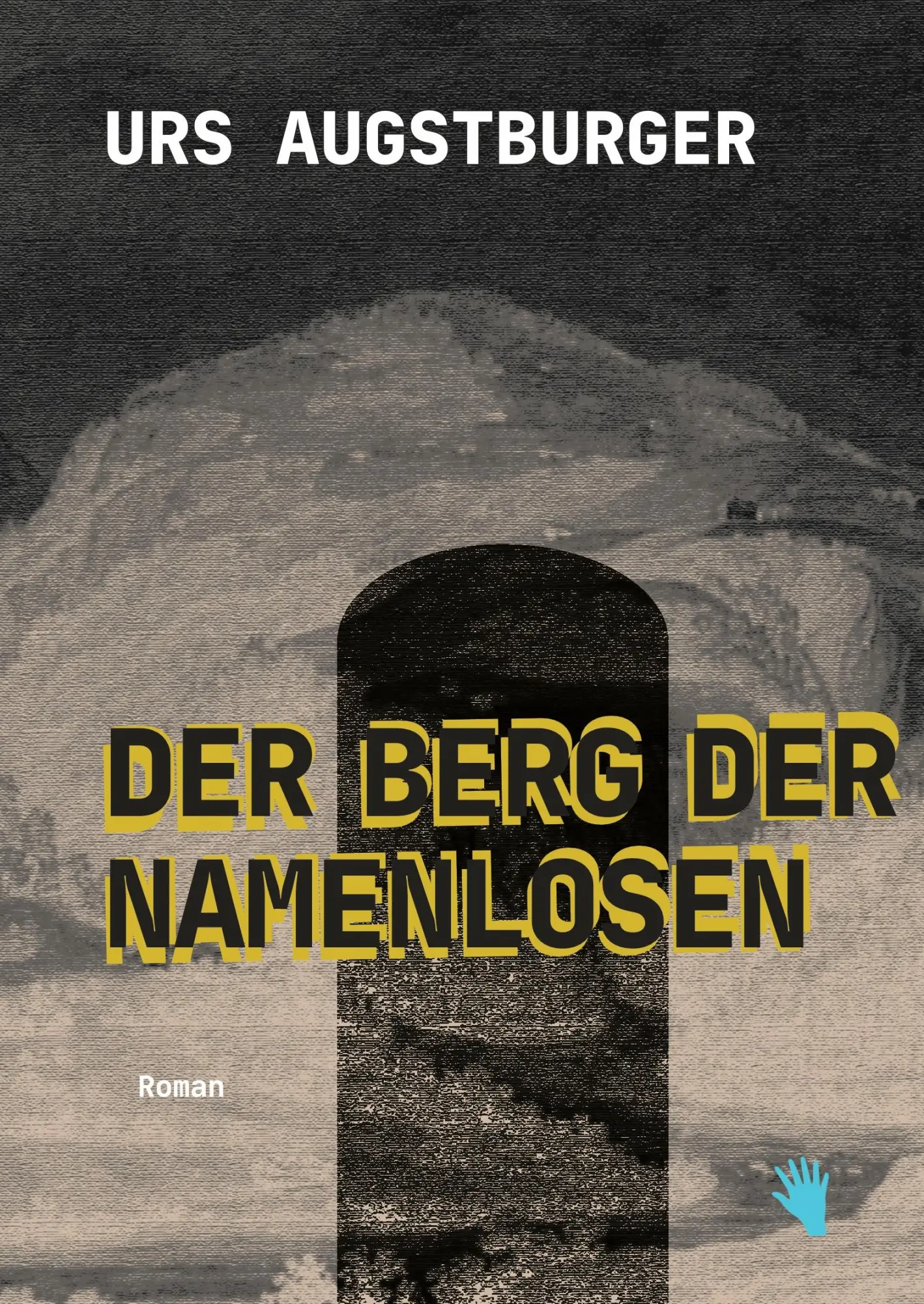Cover: 9783037621141 | Der Berg der Namenlosen | Ein Bergroman | Urs Augstburger | Buch