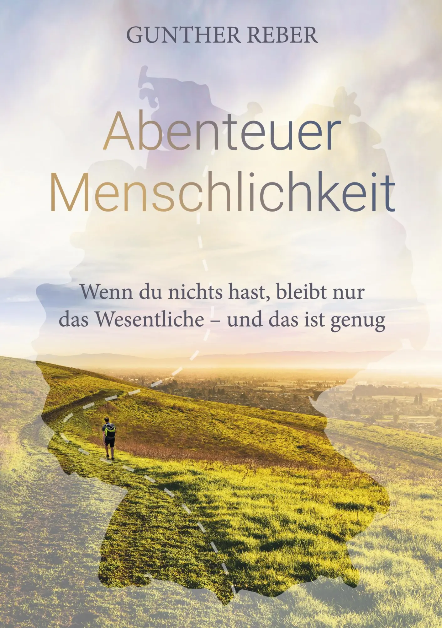 Cover: 9783695151141 | Abenteuer Menschlichkeit | Gunther Reber | Taschenbuch | 242 S. | 2026