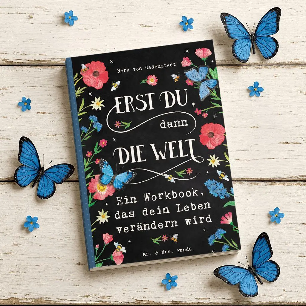 Bild: 9783947391141 | Erst Du, dann die Welt | Ein Workbook, das dein Leben verändern wird