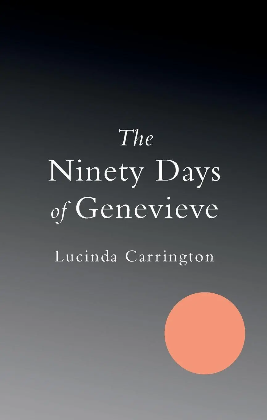 Cover: 9780753541241 | The Ninety Days Of Genevieve | Lucinda Carrington | Taschenbuch | 2012