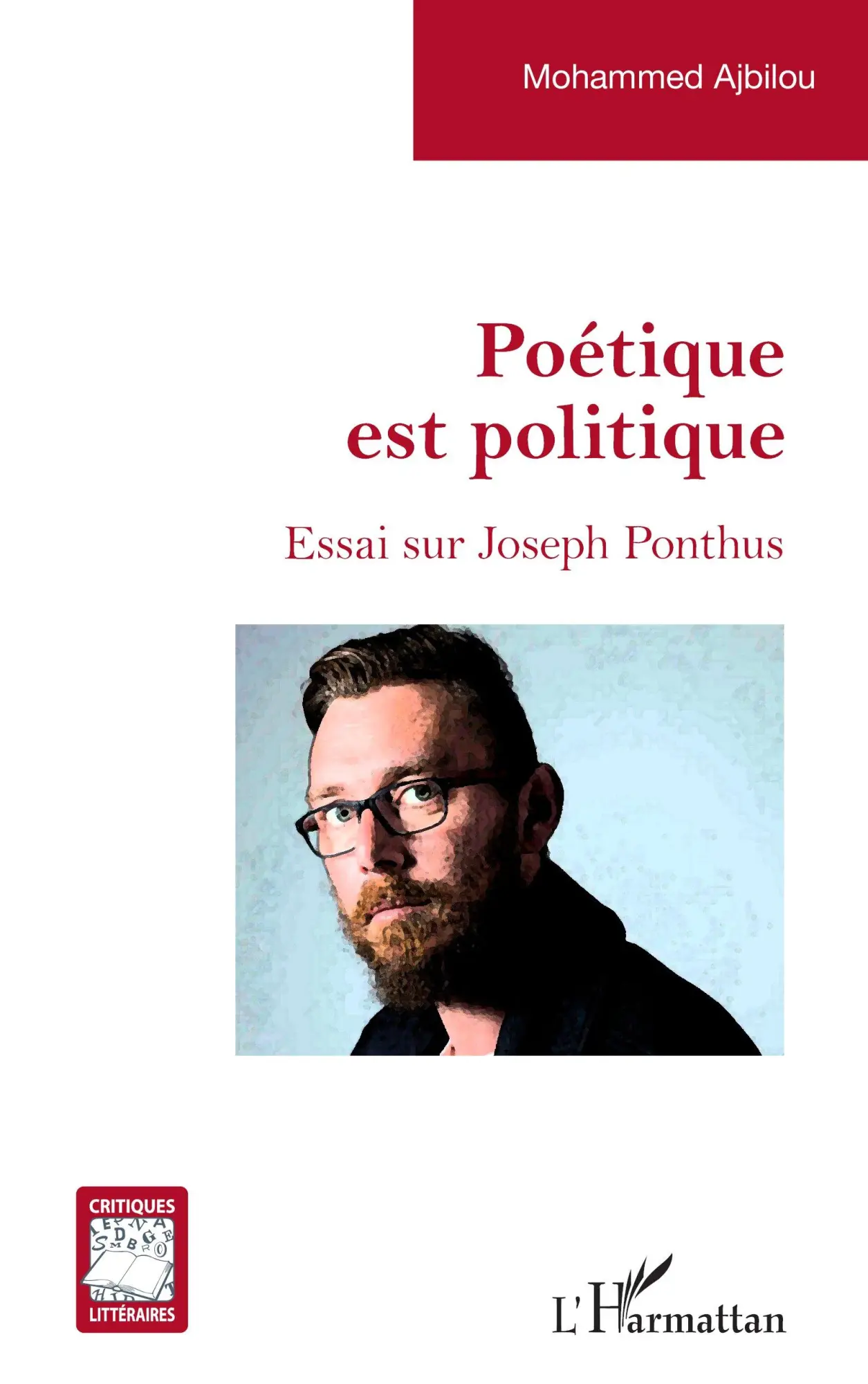Cover: 9782336551241 | Poétique est politique | Essai sur Joseph Ponthus | Mohammed Ajbilou