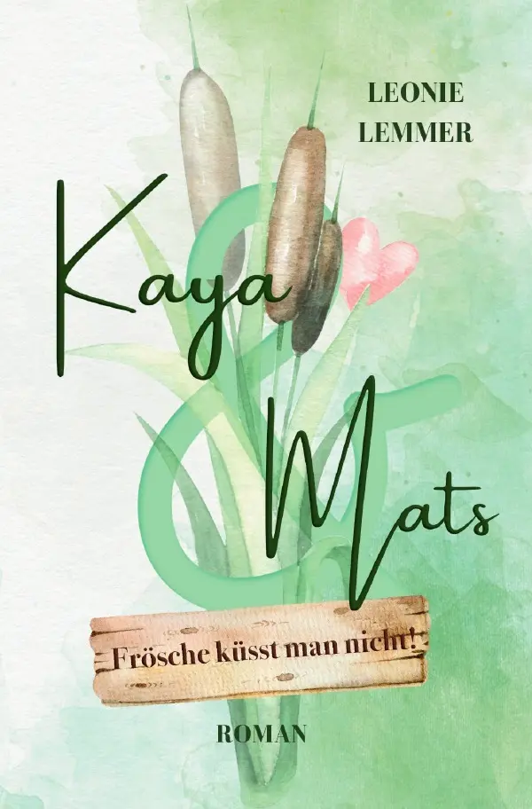 Cover: 9783819051241 | Kaya &amp; Mats Frösche küsst man nicht! | DE | Leonie Lemmer | Buch