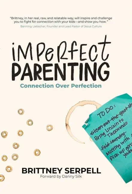 Cover: 9781952421341 | Imperfect Parenting | Connection Over Perfection | Brittney Serpell