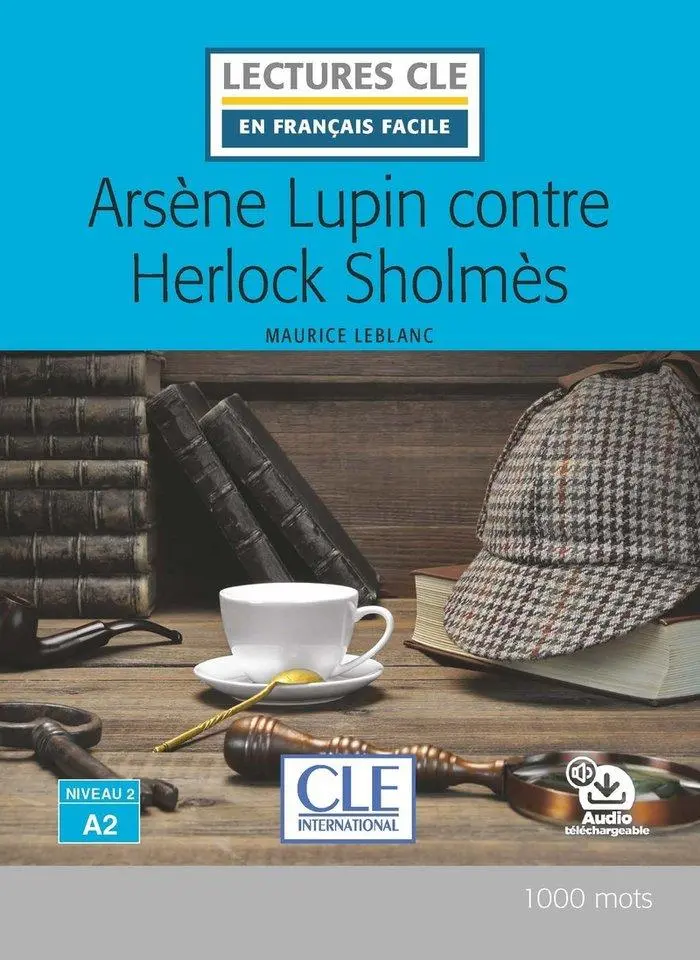 Cover: 9782090311341 | Arsene Lupin contre Herlock Sholmes - Livre + audio online | Leblanc