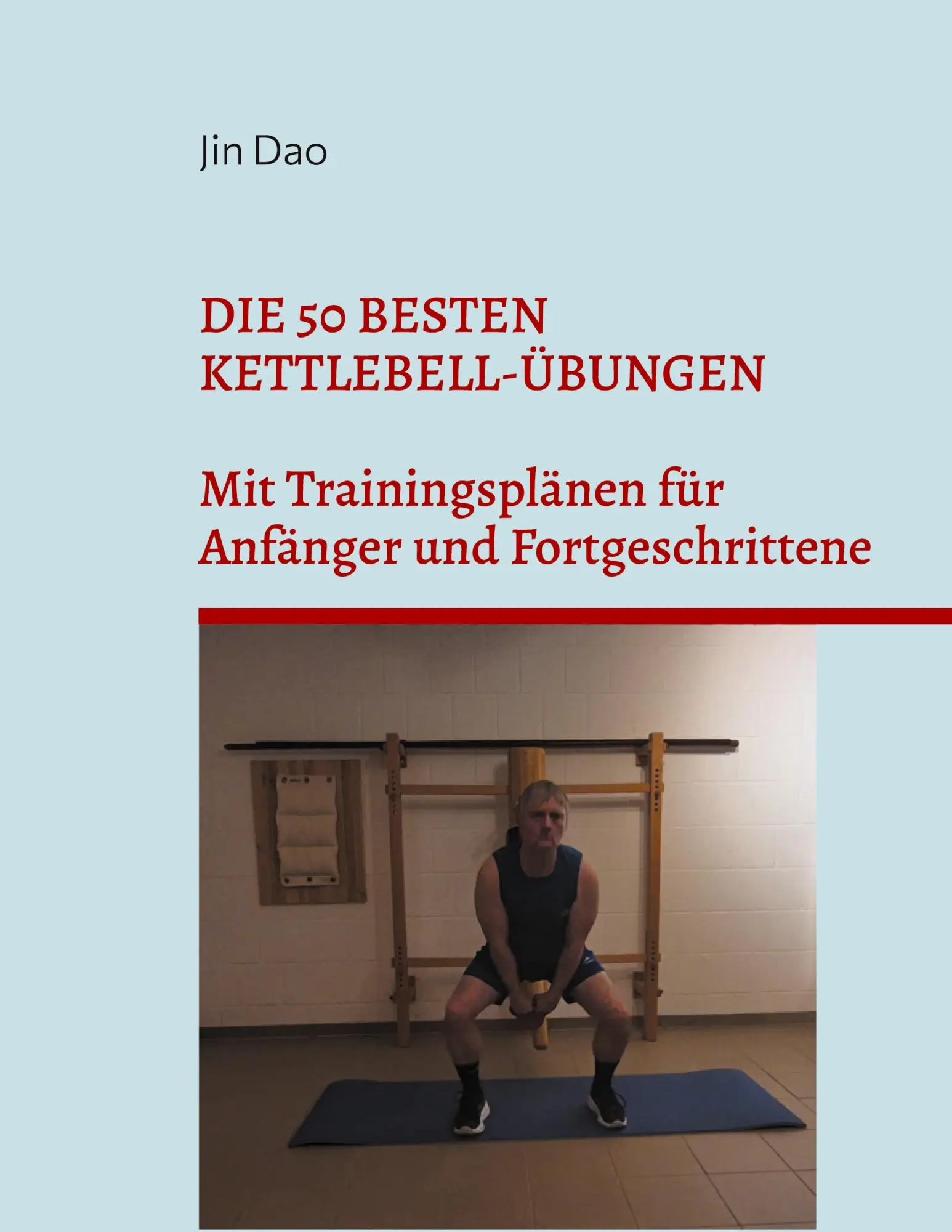 Cover: 9783695751341 | Die 50 besten Kettlebell-Übungen | Jin Dao | Taschenbuch | 92 S.