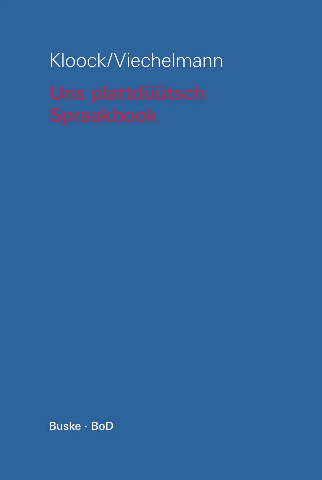 Cover: 9783875481341 | Uns plattdüütsch Spraakbook op hooch- un nedderdüütsch | Taschenbuch