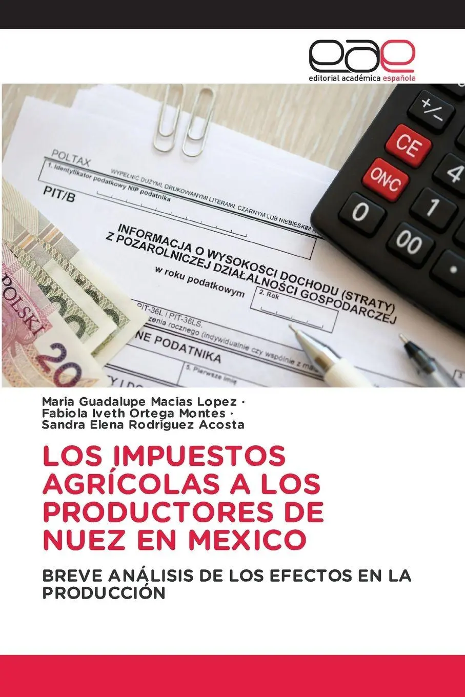 LOS IMPUESTOS AGRÍCOLAS A LOS PRODUCTORES DE NUEZ EN MEXICO