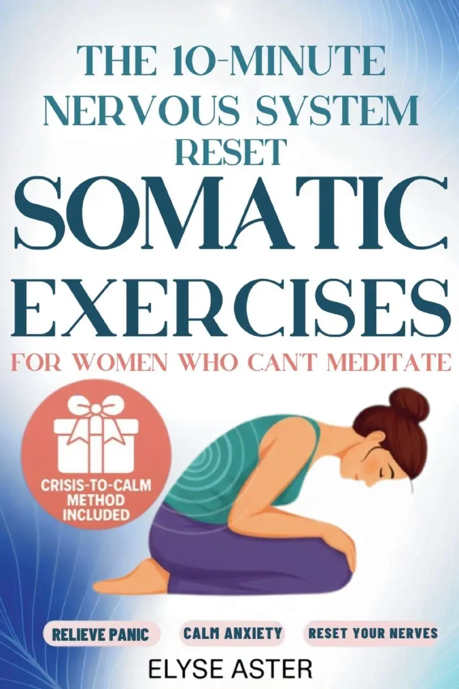 Cover: 9798898431341 | The 10-Minute Nervous System Reset | Elyse Aster | Taschenbuch | 2025
