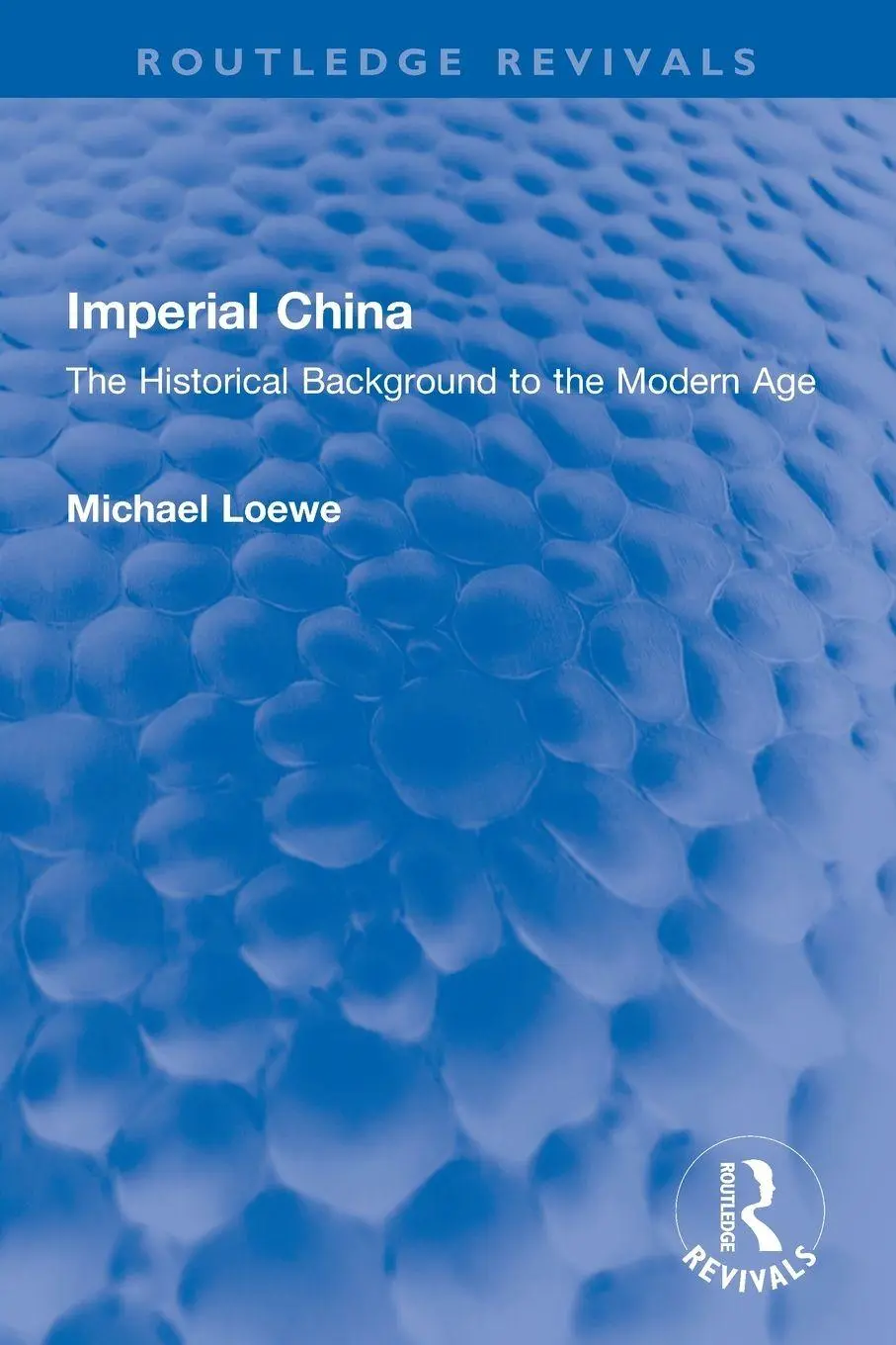 Cover: 9781032151441 | Imperial China | The Historical Background to the Modern Age | Loewe
