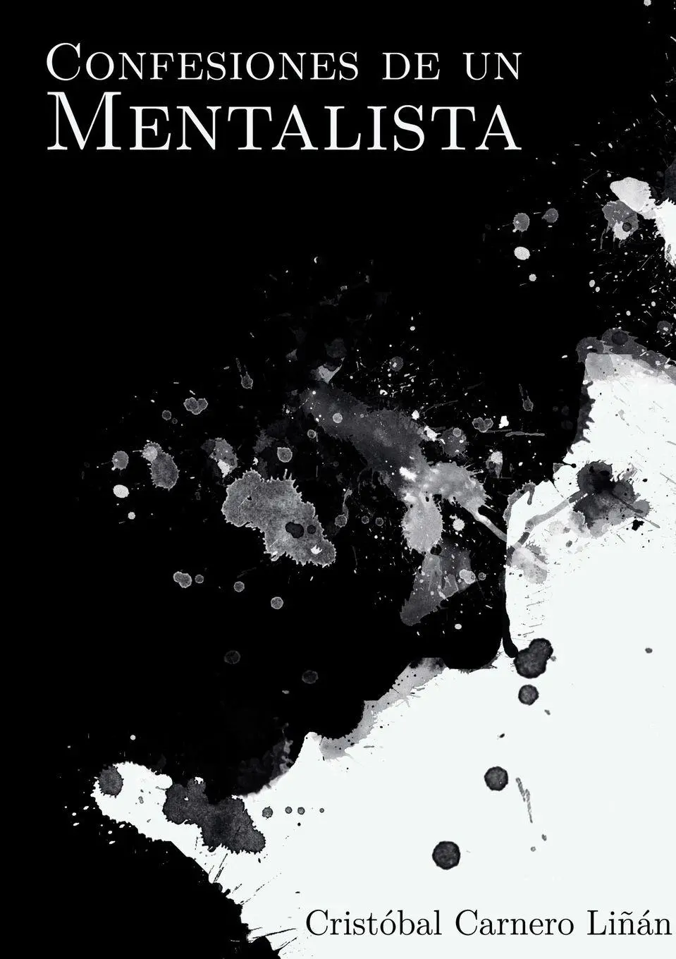 Cover: 9781291611441 | Confesiones de un Mentalista | Cristóbal Carnero Liñán | Taschenbuch