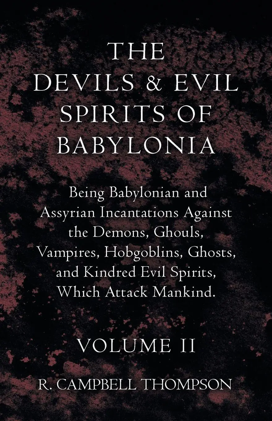 Cover: 9781443791441 | The Devils and Evil Spirits of Babylonia, Being Babylonian and...