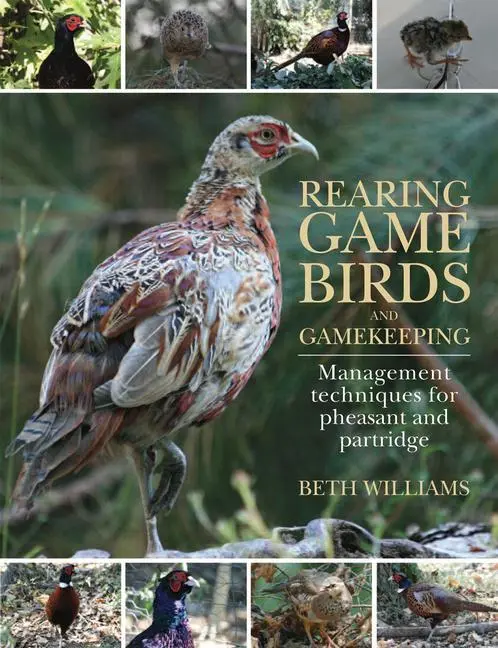 Cover: 9781846891441 | Rearing Game Birds and Gamekeeping | Beth Williams | Buch | Gebunden