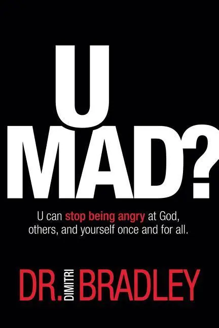 Cover: 9781943361441 | U Mad?: U can stop being angry at God, others, and yourself once...