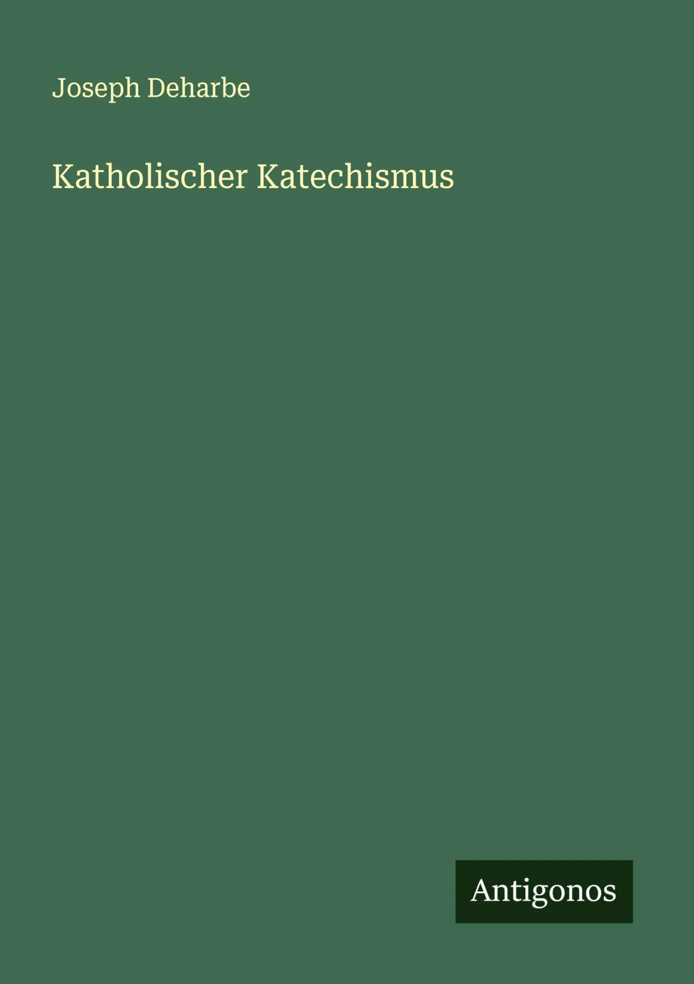 Cover: 9783386311441 | Katholischer Katechismus | Joseph Deharbe | Taschenbuch | 180 S.